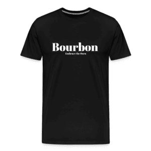 Bourbon Embrace the Burn | Men's T-Shirt | Casual Fit